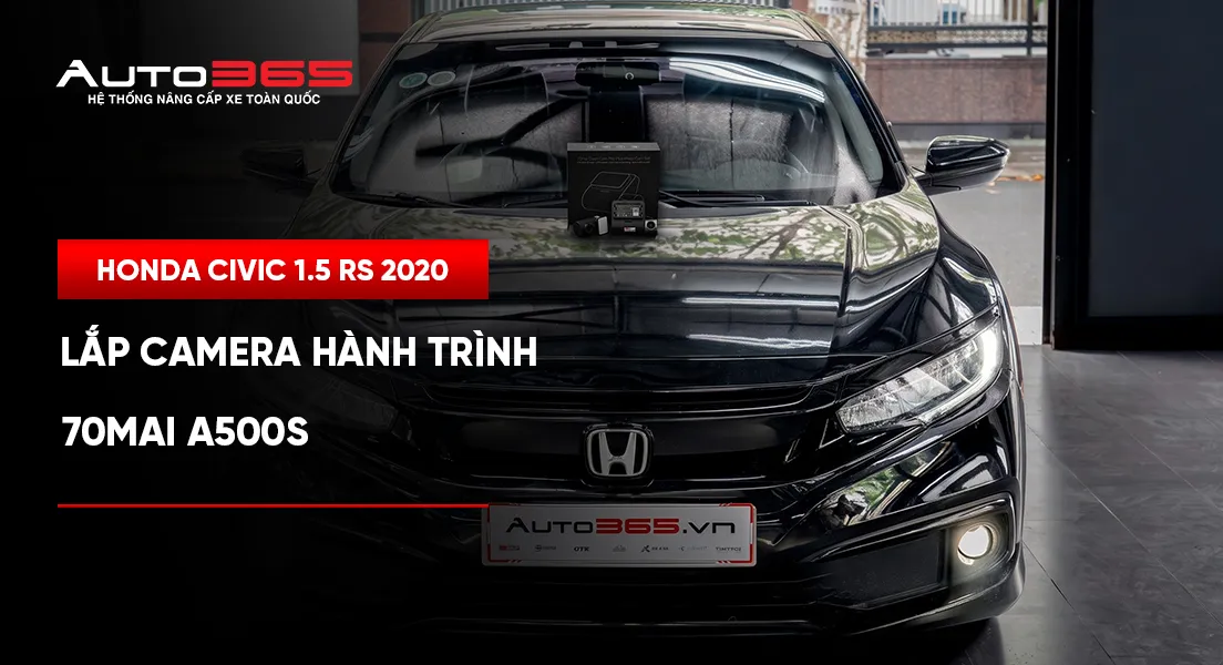 Honda Civic 1.5 RS 2020 lắp camera hành trình 70mai A500S