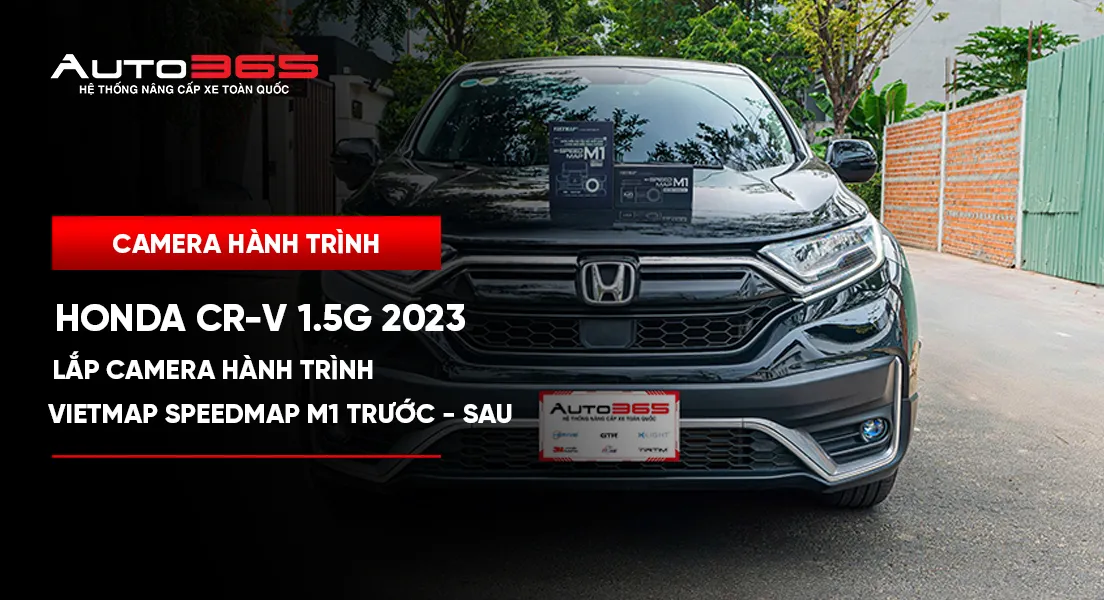 Honda CR-V 1.5G 2023 lắp Vietmap SpeedMap M1 trước–sau