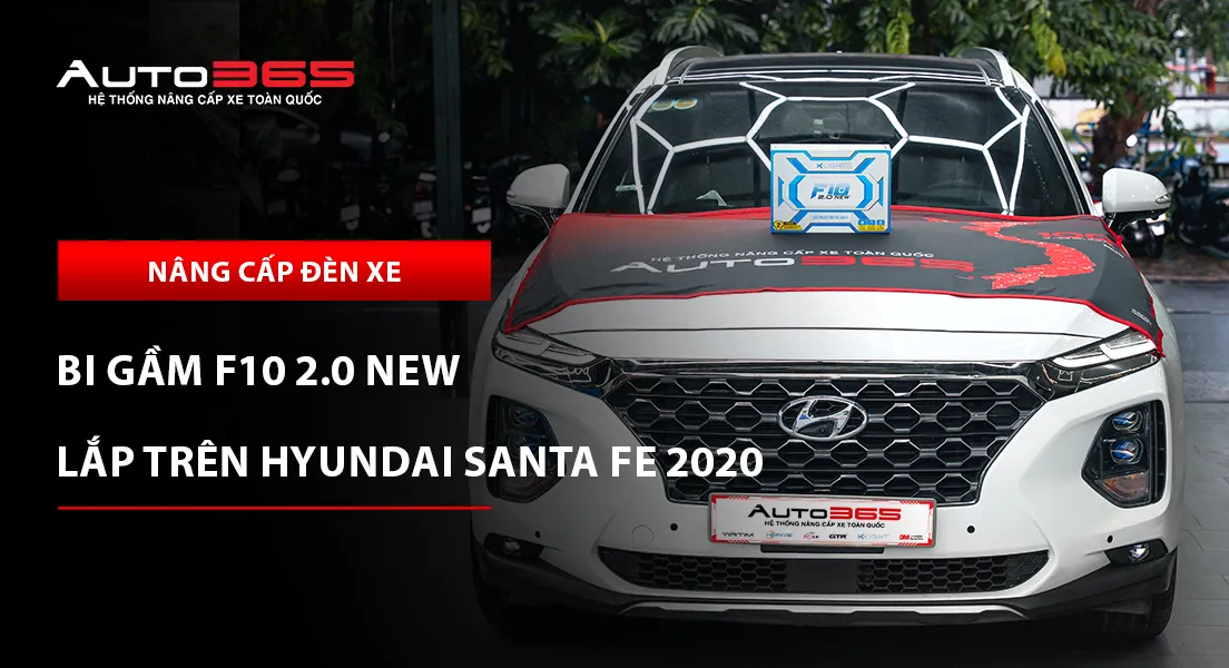 Hyundai Santa Fe 2020 Premium lắp bi gầm F10 2.0 New