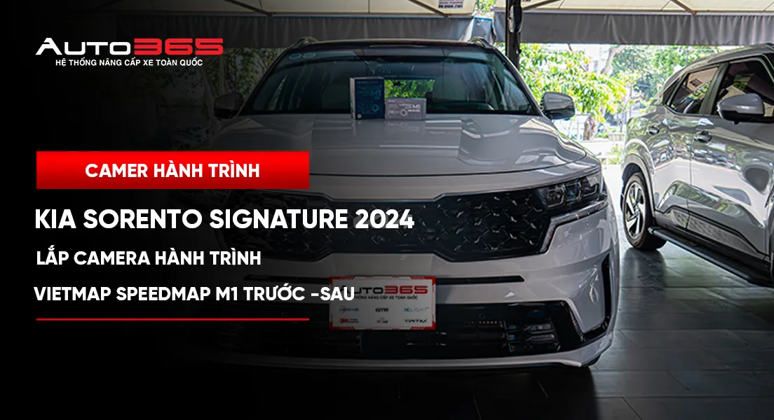 Kia Sorento Signature 2024 lắp Vietmap SpeedMap M1 trước–sau