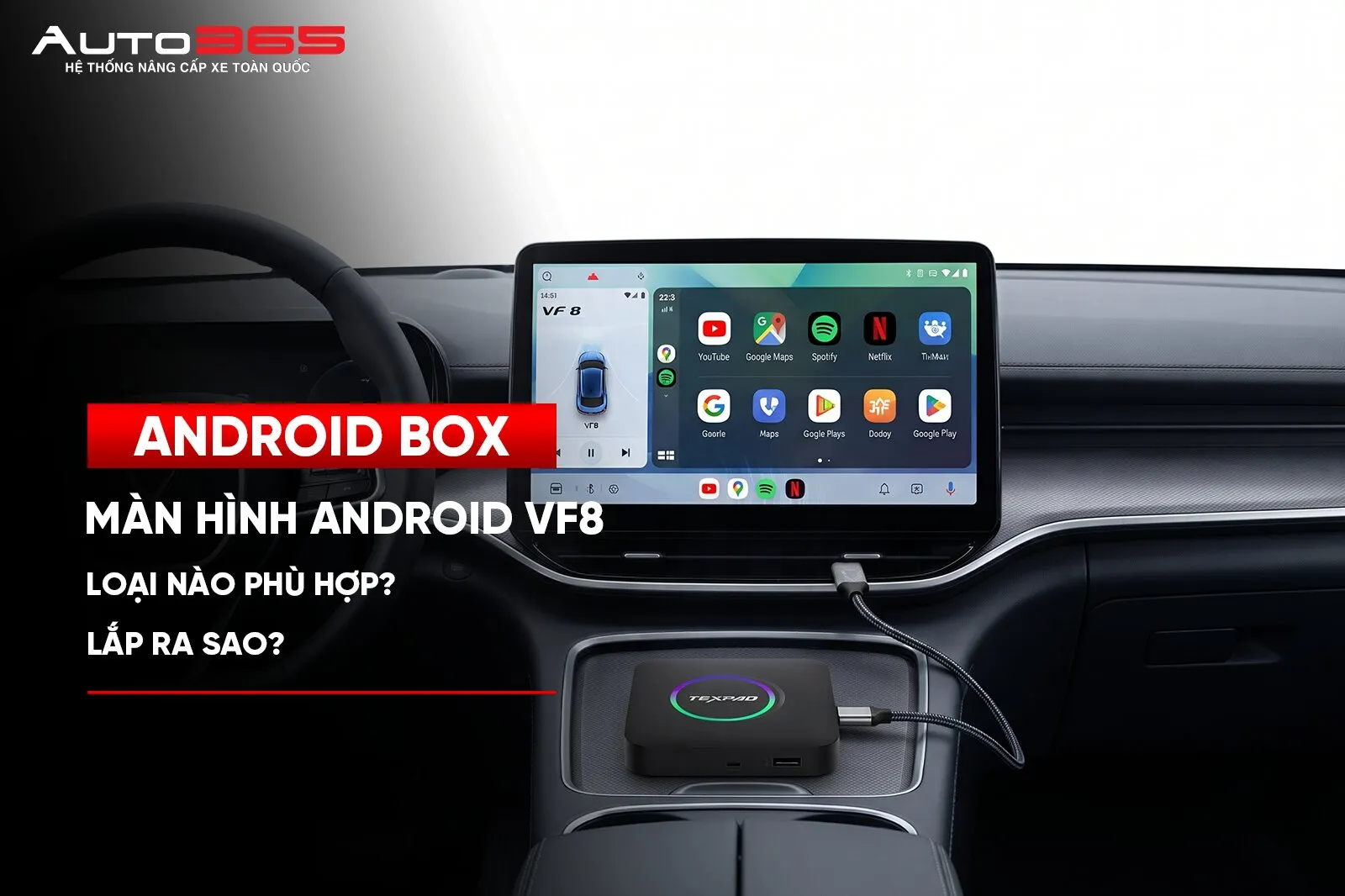 Lắp màn hình Android cho VinFast VF8 loại nào phù hợp?