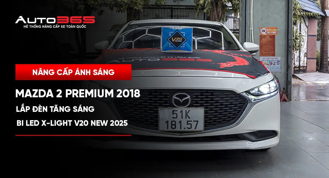 Mazda 2 Premium 2018 lắp bi LED V20 New 2025