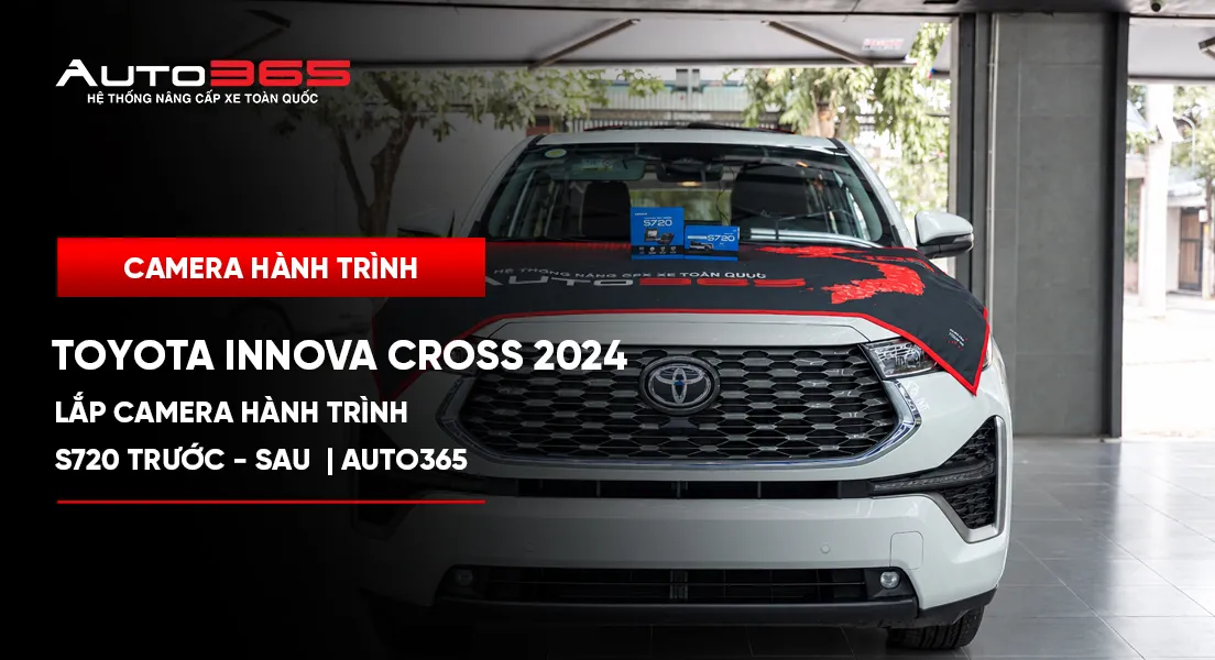 Toyota Innova Cross 2024 lắp Vietmap S720 trước–sau | Auto365