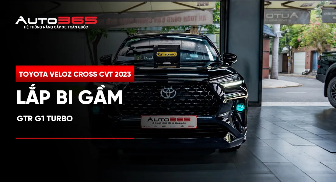 Toyota Veloz Cross CVT 2023 lắp bi gầm GTR G1 Turbo
