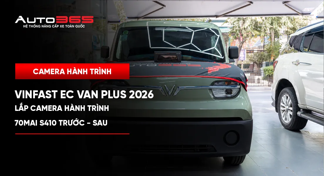 VinFast EC Van Plus 2026 lắp 70mai S410 trước–sau