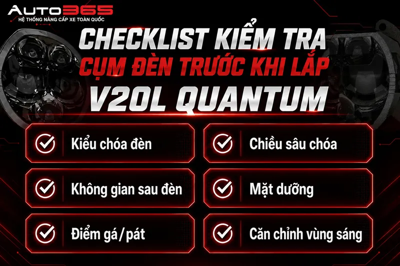 Checklist kiểm tra trước khi lắp V20L Quantum