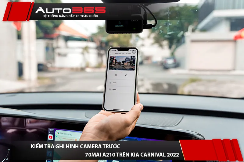 Kiểm tra camera trước 70mai A210 trên Kia Carnival 2022
