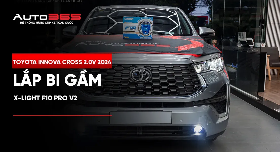 Toyota Innova Cross 2.0V 2024 nâng cấp bi gầm X-Light F10 Pro V2