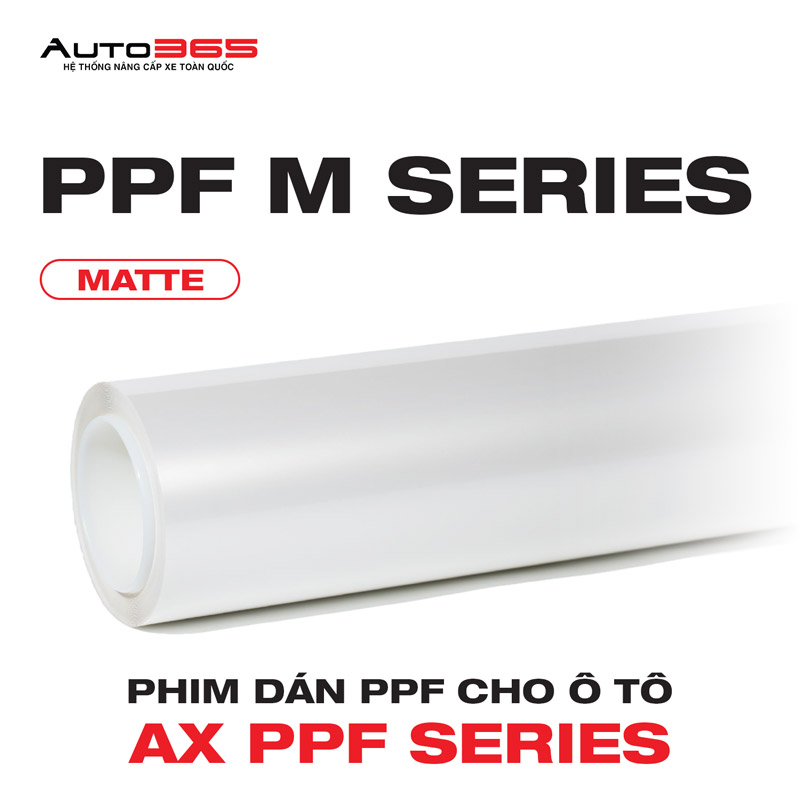 AX FILM PPF M SERIES - PHIM DÁN PPF Ô TÔ PHỦ NHÁM