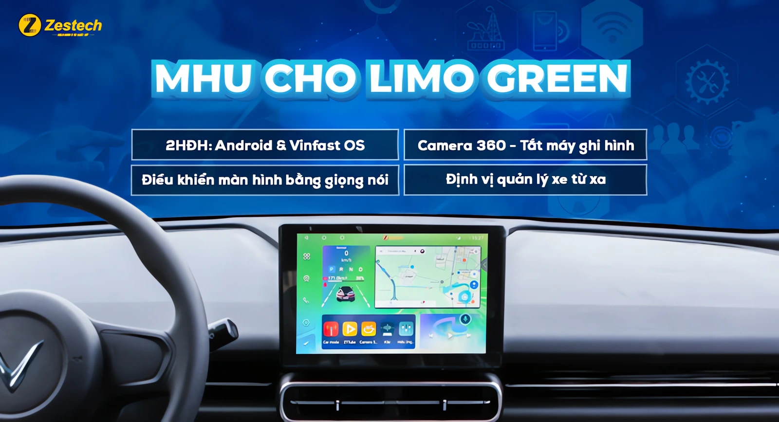MHU Android Zestech kèm camera 360 cho VinFast Limo Green