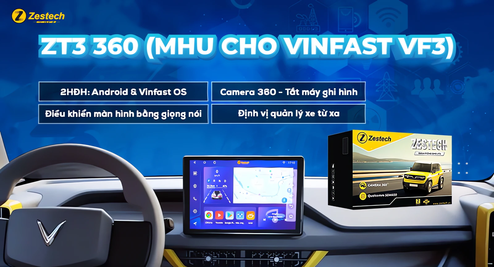 MHU Android Zestech ZT3 360 kèm camera 360 cho VinFast VF3