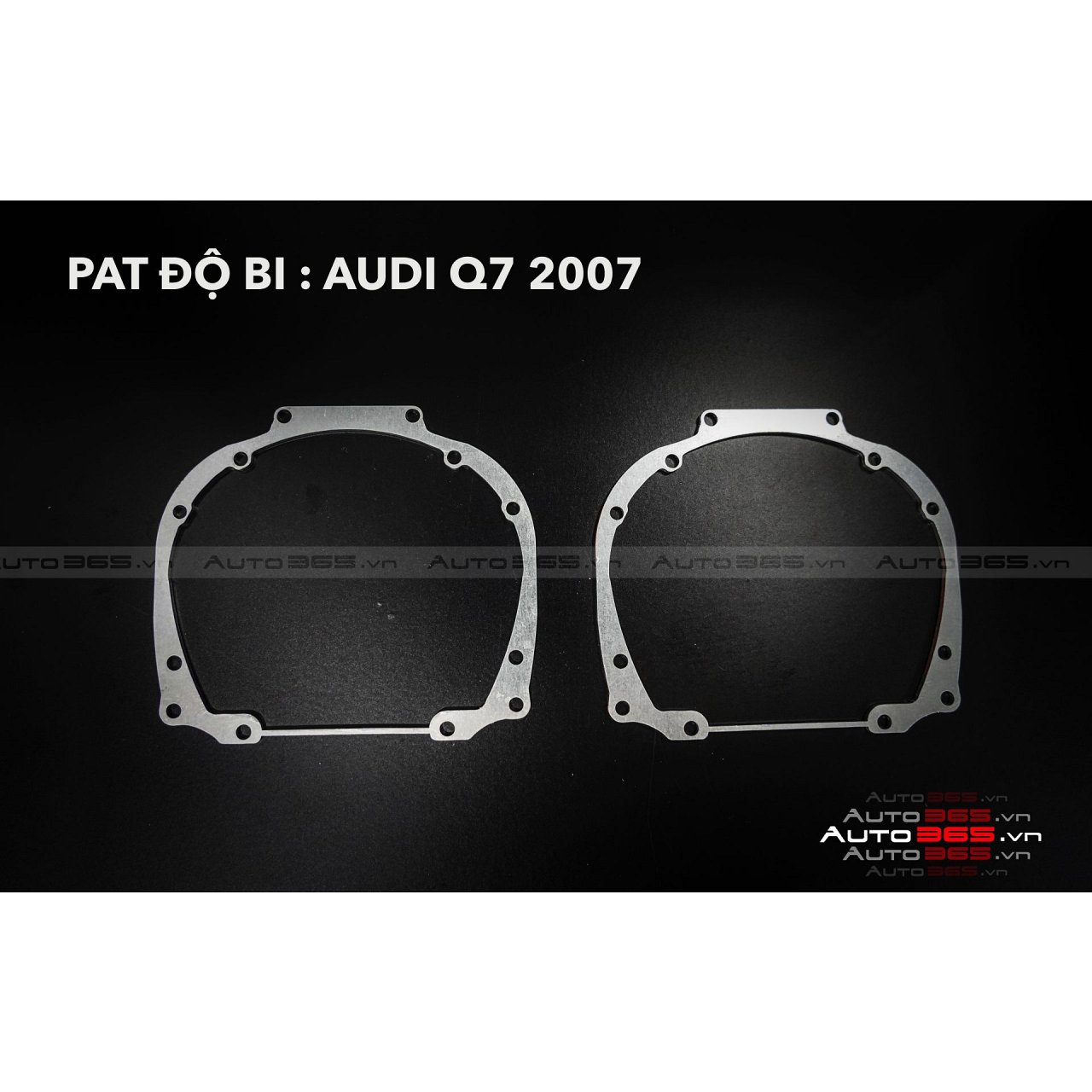 PÁT ĐỘ ĐÈN CHO AUDI Q7 2007 - Hình 1