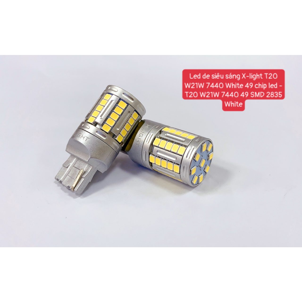 LED DE SIÊU SÁNG X-LIGHT T20 W21W - Hình 1