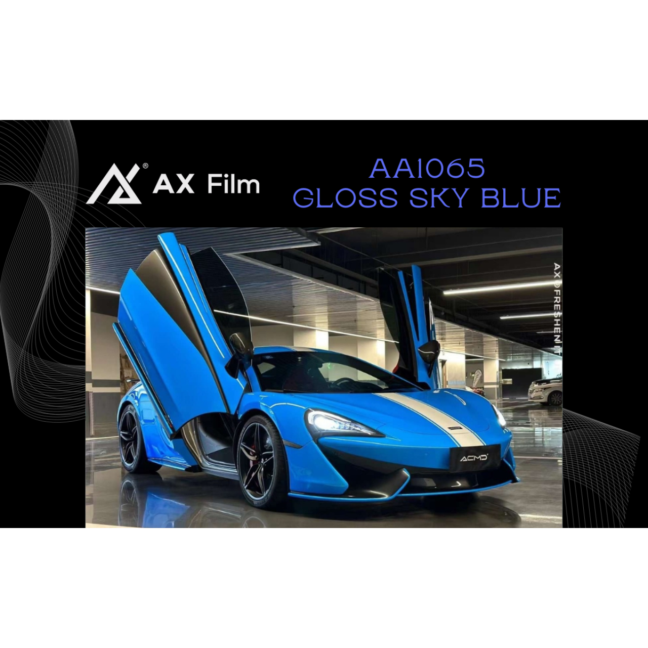 AX WRAP FILM GLOSS SKY BLUE – XANH BẦU TRỜI BÓNG MCLAREN 570S - Hình 1