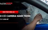 Dán phim kính lái xe có camera hành trình: Xử lý chân đế