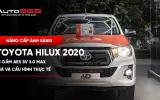 Toyota Hilux 2020 lắp bi gầm AES SV 3.0 Max: Giá, cấu hình 