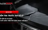 Vết hằn do va quẹt và vết xước trên PPF khác nhau thế nào? Cách kiểm tra trước khi xử lý