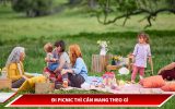 Đi picnic cần mang theo gì ?