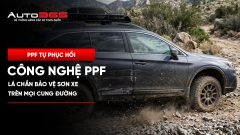 Công nghệ PPF tự phục hồi: Lá chắn bảo vệ sơn xe trên mọi cung đường