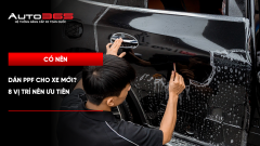 Có nên dán PPF cho xe mới? 8 vị trí nên ưu tiên