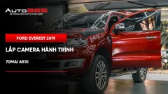 Ford Everest 2019 lắp camera hành trình 70mai A510