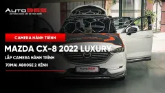 Mazda CX-8 2022 Luxury lắp 70mai A800SE 2 kênh