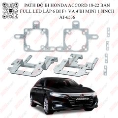 AT-6536 PATH ĐỘ BI HONDA ACCORD 18-22 BẢN FULL LED LẮP 6 BI F+ VÀ 4 BI MINI 1.8INCH - Ảnh nhỏ 1