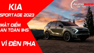 KIA SPORTAGE 2023 MẤT ĐIỂM AN TOÀN CAO NHẤT VÌ ĐÈN PHA KHÔNG ĐẠT CHUẨN