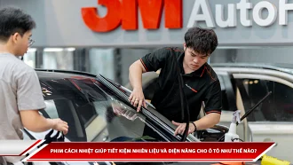 Phim cách nhiệt giúp tiết kiệm nhiên liệu và điện năng cho ô tô như thế nào?