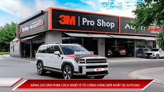 Bảng giá dán phim cách nhiệt ô tô chính hãng mới nhất tại Auto365