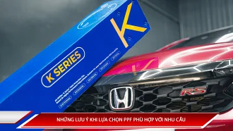 Những lưu ý khi lựa chọn PPF phù hợp nhu cầu
