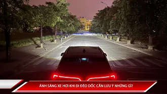 Ánh sáng xe hơi khi đi đèo dốc cần lưu ý những điều gì?