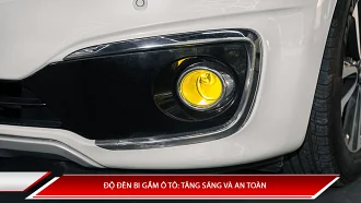 Độ đèn bi gầm: Tăng sáng và an toàn