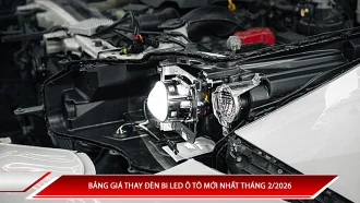 Bảng giá thay đèn bi LED ô tô mới nhất tháng 2/2026