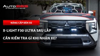 Checklist kiểm tra X-Light F30 Ultra sau khi lắp