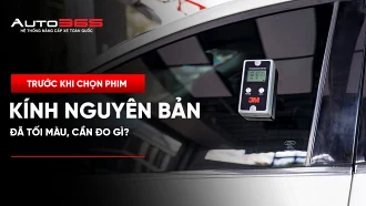 Kính nguyên bản tối màu: Cần đo gì trước khi dán phim?