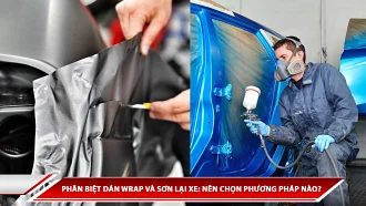 Phân biệt dán Wrap và sơn lại xe: Nên chọn phương pháp nào?