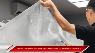 PPF ô tô 3M chính hãng: Tại sao đây là khoản đầu tư giữ giá nhất cho xe mới?