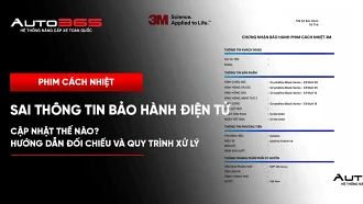 Sai thông tin bảo hành điện tử phim cách nhiệt: Cập nhật thế nào? Hướng dẫn đối chiếu và quy trình xử lý