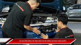 Tại sao nên nâng cấp ánh sáng tại hệ thống Auto365 toàn quốc?