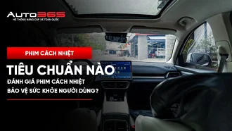Tiêu chuẩn nào đánh giá phim cách nhiệt bảo vệ sức khỏe người dùng?