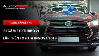 Toyota Innova Venturer 2018 lắp bi gầm X-Light F10 Turbo V2 5500K: Giá và lưu ý khi lắp đặt