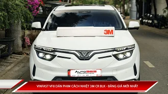 Vinfast VF8 dán phim cách nhiệt 3M CR BLK - Bảng giá mới nhất