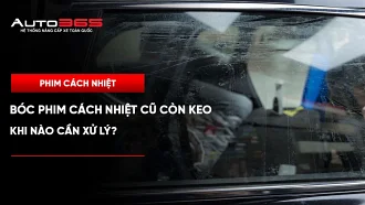 Bóc phim cách nhiệt cũ còn keo: Khi nào cần xử lý?