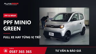 Dán PPF Minio Green giá bao nhiêu? Nên dán full xe hay từng vị trí?
