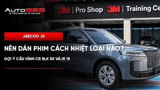 Jaecoo J5 nên dán phim cách nhiệt loại nào? Gợi ý cấu hình CR BLK 50 và IR 15