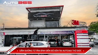 DẪN ĐƯỜNG TỪ TÂN BÌNH ĐẾN ĐỘ ĐÈN TẠI AUTO365 THỦ ĐỨC