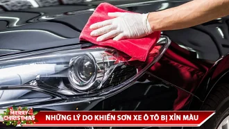NHỮNG LÝ DO KHIẾN SƠN XE Ô TÔ BỊ XỈN MÀU