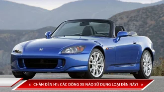 Chân đèn H1: các dòng xe nào sử dụng loại đèn này?