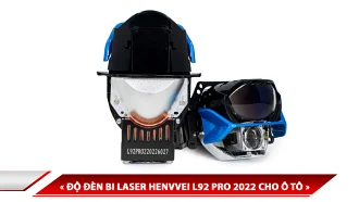 ĐỘ ĐÈN BI LASER HENVVEI L92 PRO 2022 CHO Ô TÔ